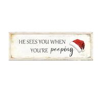 Generic Rectangular Rustic Framed Decoration, Novelty Gag Gift Art, He Sees You When You'Re Pooping Slogan With, Wooden Funny Holiday Sign, Humorous Christmas Wall Decor