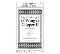 Generic Ruler - Wing Clipper II, 5 ¼” x 10”, 9 options from ¾” x 1 ½” to 4 ¾” x 9 ½” finished size units, Step by step instructions