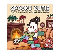 Generic SPOOKY CUTIE Coloring Book - Cozy Spaces & Adorable Goods for Relaxation | Creative Pages for Teens & Adults