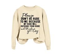 Generisch Please Don't Be Rude Women's Long Sleeve Crew Neck Sweatshirt, beige, XL
