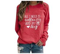 Generisch Women's Sweatshirt Long Sleeve Crew Neck Winter Long Sleeve Shirt All I Need Is Coffee and My Dog Print Loose Leisure Top Sports Streetwear Pullover Without Hood Tops Blouse Sports