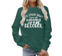 Generisch Women's Sweatshirt with Funny Camping Saying - Long Sleeve Pullover for Outdoor Fans | Casual Top with Humorous Alcohol Theme, Style_v04 Green, M