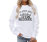 Generisch Women's Sweatshirt with Funny Camping Saying - Long Sleeve Pullover for Outdoor Fans | Casual Top with Humorous Alcohol Theme, Style_v10 White, L