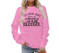 Generisch Women's Sweatshirt with Funny Camping Saying - Long Sleeve Pullover for Outdoor Fans | Casual Top with Humorous Alcohol Theme, style_v07 pink, XL