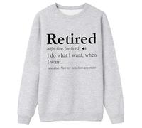 Generisch Women's Sweatshirt with Funny Retirement Definition - 'Retired - I Do What I Want' | Humorous Jumper for the New Stage of Life, style_z01 gray, XL