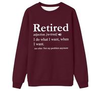 Generisch Women's Sweatshirt with Funny Retirement Definition - 'Retired - I Do What I Want' | Humorous Jumper for the New Stage of Life, Style_z03 Wine Red, L