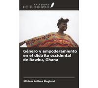 Género y empoderamiento en el distrito occidental de Bawku, Ghana