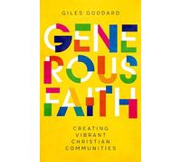 Generous Faith: Creating vibrant Christian communities
