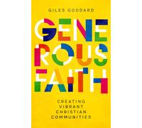 Generous Faith : Creating vibrant Christian communities