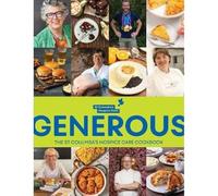 Generous: The St. Columba's Hospice Care Cook Book