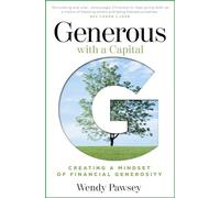 Generous with a Big G: Creating a mindset of financial generosity