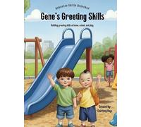 Gene's Greeting Skills (Behavior Skills Unlocked)