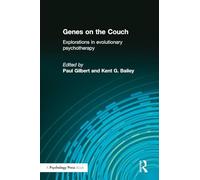 Genes on the Couch: Explorations in Evolutionary Psychotherapy