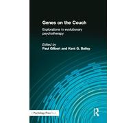 Genes on the Couch: Explorations in Evolutionary Psychotherapy