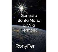Genesi a Santa María di Villa Hermosa