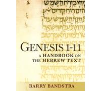 Genesis 1-11: A Handbook on the Hebrew Text (Baylor Handbook on the Hebrew Bible)