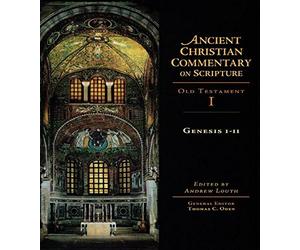 Genesis 1-11: Old Testament Vol 1 (Ancient Chri, Oden..