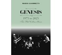 Genesis: 1975 to 2025 - The Phil Collins Years