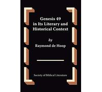 Genesis 49 in Its Literary and Historical Context (Oudtestamentische Studien)