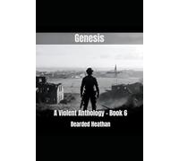 Genesis (A Violent Anthology)