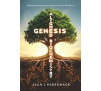 Genesis-aligned Biochemistry: The End of Atheism