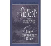 Genesis: An Expositional Commentary, Vol. 3: Genesis 37-50: v. 3