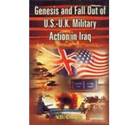 Genesis and Fall Out of U.S.-U.K. Military Action in Iraq