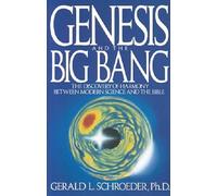 Genesis and the Big Bang: The Discovery of Harmony Between Modern