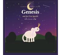 Genesis and the First Sparkle: A Starfall Meadows Tale: 1 (Starfall Meadows Children's Books)