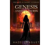 Genesis And The Kiya Shorts: Historical fantasy stories steeped in the magic and mythology of ancient Egypt (House of Scarabs)