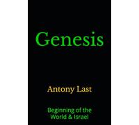 Genesis: Beginning of the World & Israel (Deus Homo Bible)