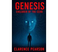 GENESIS: Children of the Echo