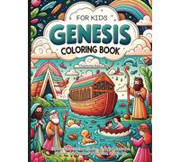 Genesis Coloring Book for Kids.: Explore Bible Stories with Fun, Engaging Cartoons. Discover the Wonders of Creation, Noah's Ark