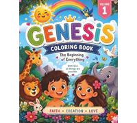 Genesis Coloring Book for Kids: The Beginning of Everything: Biblical Stories from Creation to Joseph - Volume 1 (The Bible Storytelling Collection")