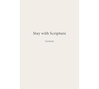 Genesis: Creation & Covenant (Stay with Scripture)