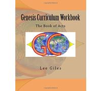 Genesis Curriculum Workbook: The Book of Acts: Volume 4