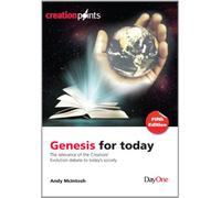 Genesis for today 6th edition: The relevance of the Creation/Evolution debate to today's society (Creation Points)