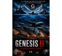 GENESIS II La Guerra Contra el Poder: Un thriller sobre poder, control y guerra global: 2