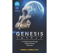 GENESIS IMPACT: A CHRISTIAN TOUR THROUGH NATURAL HISTORY MUSEUMS