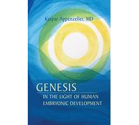 Genesis in the Light of Human Embryonic Development