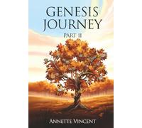 GENESIS JOURNEY PART II