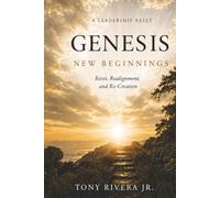Genesis: New Beginnings: A Leadership Reset - Reset, Realignment, and Re-Creation