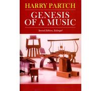 Genesis Of A Music : An Account Of A Creative Work, Its Roots, And Its Fulfillments, Second Edition