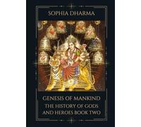 Genesis of Mankind: The History of Gods and Heroes Book Two: 2