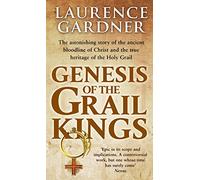 Genesis Of The Grail Kings