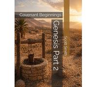 Genesis Part 2: Covenant Beginnings (Bible Pathways Series)