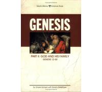 Genesis Part II: God and His Family: Genesis 12-50 (Hearts Aflame)