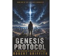 Genesis Protocol: Book One of the Last Days Chronicles: 1