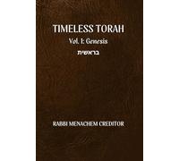 Genesis: Reflections on the Weekly Torah Portion: 1 (Timeless Torah)