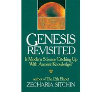 Genesis Revisited : Is Modern Science Catching Up With Ancient Knowledge?
